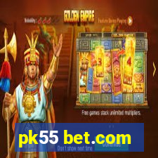 pk55 bet.com